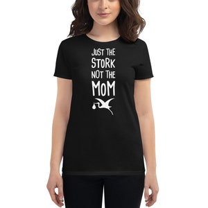 Surrogate Mom T-Shirt / Cute Surrogacy Gift For Surrogate Mothers & IVF (In Vitro Fertilization) - &quot;Stork&quot;