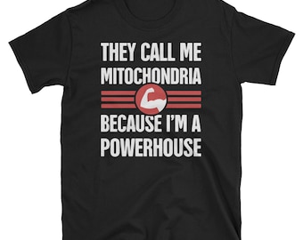 Funny Science & Biology Teacher T-Shirt / Mitochondria Biologist Gift (Unisex) - "Powerhouse"
