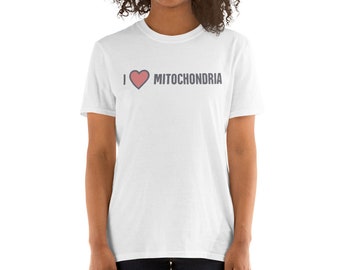Funny Science & Biology Teacher T-Shirt / Mitochondria Biologist Gift (Unisex) - "Love"