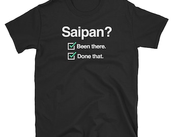 Funny Saipan T-Shirt (Unisex) / Chamorro Northern Mariana Islands Gift
