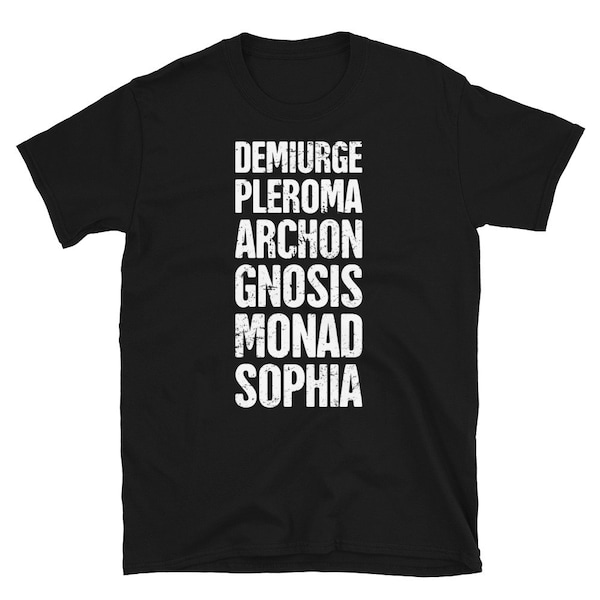 Distressed Gnostic T-Shirt / Gnosticism Gift (Unisex) – "Demiurge, Pleroma, Archon, Gnosis, Monad, Sophia"