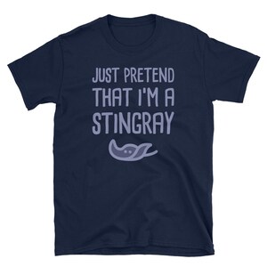 Stingray T-Shirt / Sea Creature, Ocean Animal, & Aquarium Gift / Sting Ray Fish - &quot;Pretend&quot; (Unisex)