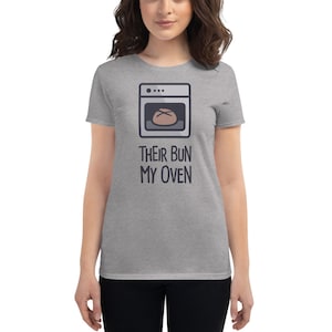 Surrogate Mom T-Shirt / Cute Surrogacy Gift For Surrogate Mothers & IVF (In Vitro Fertilization) - &quot;Bun&quot;