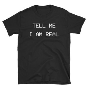Nerdy Digital 90er Jahre ästhetische T-Shirt (Unisex) / Vaporwave Nihilismus T-Shirt - "Ich bin echt"