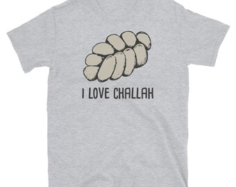 Challah Shabbat Shirt / Shabbos Jewish Bread Challah Gift (Unisex) – "I Love Challah"