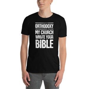 Eastern Orthodox T-Shirt / Funny Russian & Greek Orthodox Church Gift - &quot;Bible&quot;