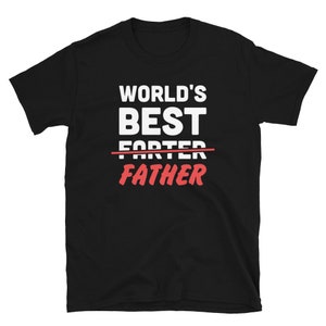 Stay At Home Dad T-Shirt  / Funny Father&#39;s Day Gift For Dad - &quot;Farter&quot;