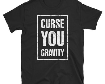 Lustige gebrochen Knöchel T-Shirt (Unisex) / Knöchel Fraktur & gebrochenen Knochen bekommen gut Geschenk - "Gravity"