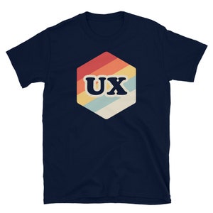 UX Designer T-Shirt / User Experience Designer Gift / UX Design Shirt (Unisex) – "Retro Vintage"