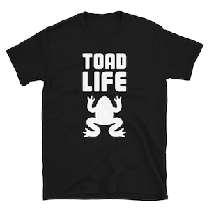 Funny Pet Toad T-Shirt / Reptile Lover Toad Gift Shirt (Unisex) – &quot;Toad Life&quot;