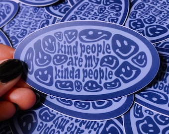 kind people sticker, stickers laptop, stickers for hydroflask, vinyl stickers, affirmation stickers, aesthetic stickers, waterproof sticker