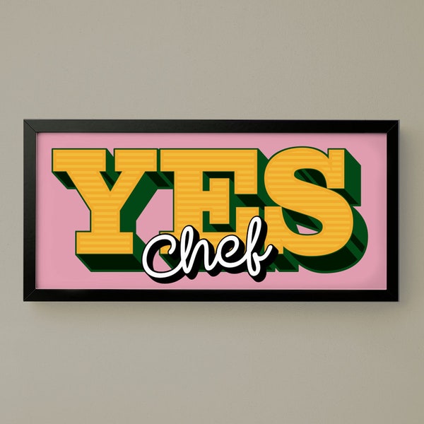 YES CHEF Print - For Ribba or Dunelm Frame 50 x 23cm / 50 x 20cm - Hallway / Gallery Wall Art Poster - Funny Kitchen Prints Unframed Canvas