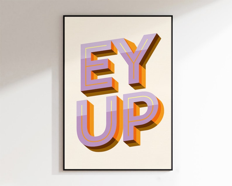 EY UP Yorkshire Print -- A6-A5-A4-A3-A2-A1 -- Hallway / Gallery Wall ...