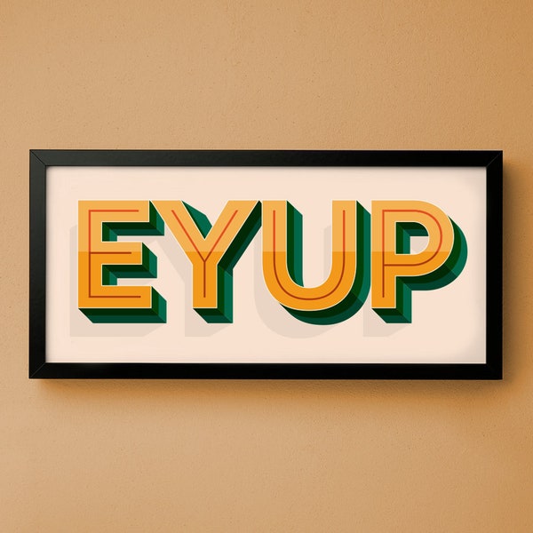 EY UP EYUP Yorkshire Print - For Ribba or Dunelm Frame 50 x 23cm / 50 x 20cm - Hallway / Gallery Wall Art Poster - Unframed Canvas Print
