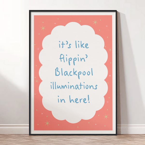 Blackpool Illuminations Northern Quote Up North Print -- A6-A5-A4-A3-A2-A1 --  Gallery Wall, Unframed Canvas Print for Hanger or Frame