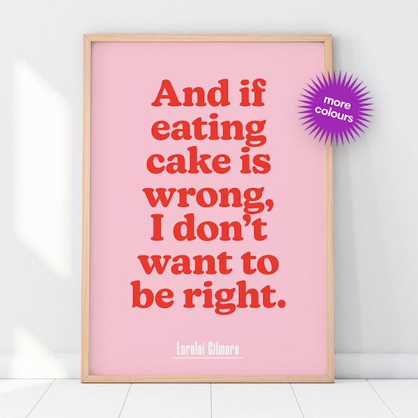 Eating Cake Funny Quote Print ... 2000s TV Quote - A5-A4-A3-A2-A1 -- Funny Gift Gallery Wall -- Unframed Canvas Print for Frame or Hanger