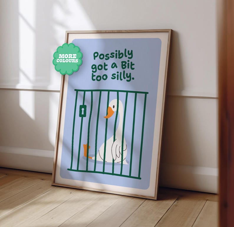Silly Goose... Too Silly A5-A4-A3-A2-A1 Cute Gift Print Gallery Wall ...