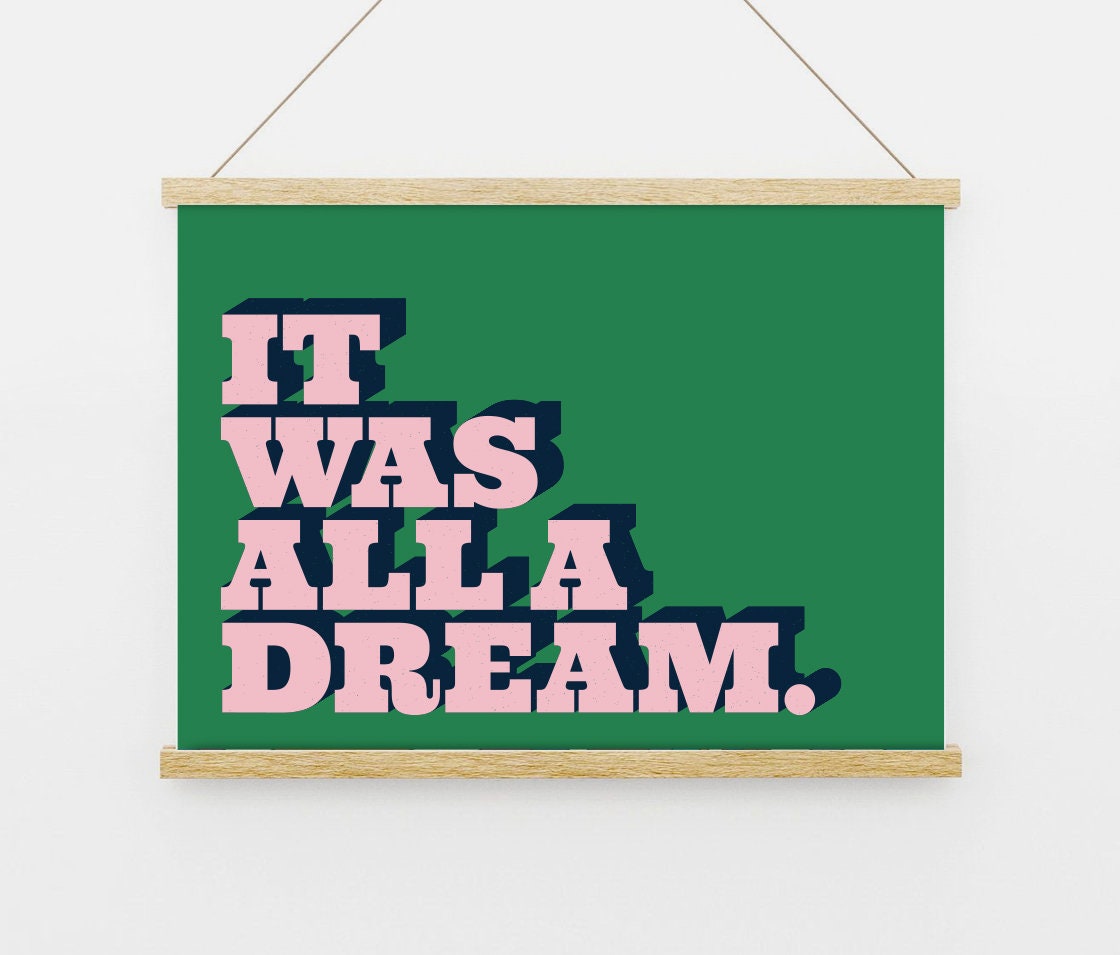 It was all a dream lyrics quote bedroom print a6 a5 a4 a3 etsy