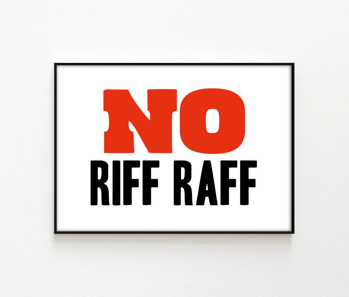 NO RIFF RAFF Sign Quote Print A6A5A4A3 Nursery Etsy