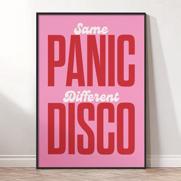 Same Panic - Different Disco Funny Wall Art Poster Print - A5-A4-A3-A2-A1 - Gallery Wall Art - Unframed Canvas for Frame or Poster Hanger