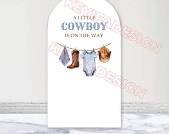 A little Cowboy is on the Way Arch Backdrop Custom Western Cowboy Baby Shower Background Polyester Double-Sided First Rodeo Arch Cover