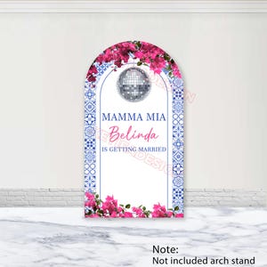 May include: An arch-shaped wedding sign with a disco ball and pink flowers. The sign reads "MAMMA MIA Belinda IS GETTING MARRIED" in a decorative font. The border features a blue and white tile pattern.