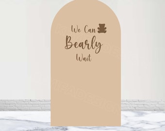 We Can Bearly Warten Bogen Abdeckung Teddy Baby Shower Hintergrund Polyester Doppelseitig Teddy Bär Bogen Hintergrund Kind Geburtstag Party Decor Prop