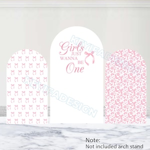 Girls Just Wanna Be One Arch Cover Custom Girl First Birthday Backdrop Polyester Double-Sided Pink Floral Bow Arch Cover Baby Baptism Decor