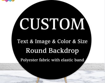 Custom Picture Round Backdrop Birthday Wedding Circle Cover Personalized Color Size Round Cover Polyester Elastic Decorations Photo Props