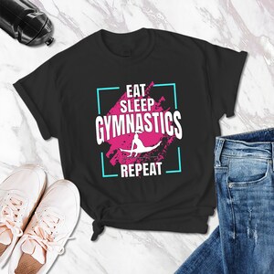 Gimnasia camisa Eat Sleep Gymnastics Repeat Camisa Gimnasta Camisa Regalo para Gimnasta Gimnasta Divertida Gimnasia Camisa