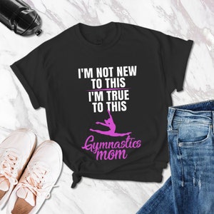 Gimnasia camisa gimnasta mamá camisa divertida gimnasia mamá camisa gimnasia camiseta tshirt regalo para gimnasta divertida gimnasia camisa gimnasia regalo