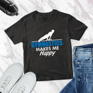 Boy Gymnastics Shirt Gymnastics Makes Me Happy Shirt Male Gymnast Shirt Gymnast Shirt Gift For Gymnast Funny Gymnastics Tee