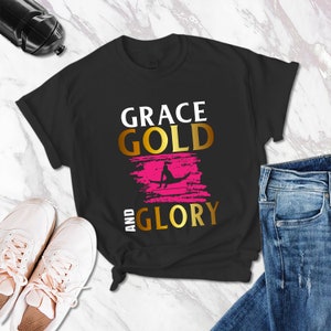 Gimnasia camisa Grace oro gloria camisa gimnasta camisa regalo para gimnasta gimnasia divertida camisa de gimnasia