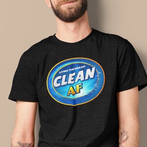 Clean AF and Living the Dream!