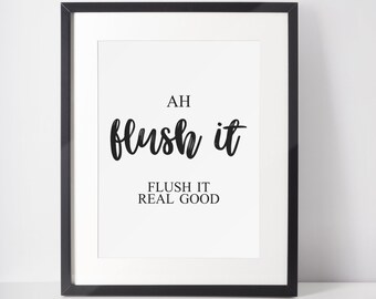 Flush It Real Good | Home Print | Kitchen Print | Bedroom Print | Dining Room Print