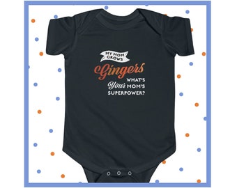 My Mom Grows Gingers | Funny Onesie For Gingers | Red Hair Infant Outfit | Cute Redhead | Baby Shower Gift Idea