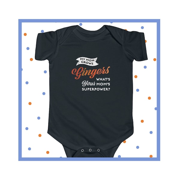 My Mom Grows Gingers | Funny Onesie For Gingers | Red Hair Infant Outfit | Cute Redhead | Baby Shower Gift Idea