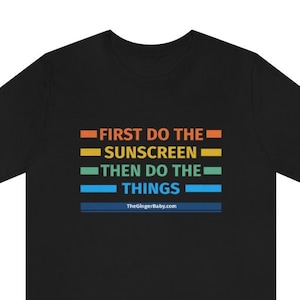 First Do The Sunscreen | Funny Shirt For Gingers | Gift for Red Hair | Redhead Tee | Cute T Shirt for Ginger Man or Woman
