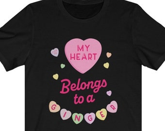 Ginger Valentine Shirt | Redhead shirt | Valentine gift | Funny Valentine gift | Redhead Valentine Gift | Valentine Shirt