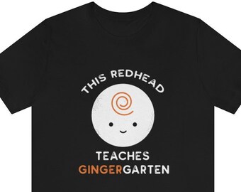 Questa rossa insegna GINGERgarten / T-shirt per insegnante carino / Regalo per insegnante di scuola materna / Insegnante di capelli rossi / Merch allo zenzero