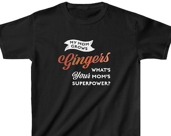 My Mom Grows Gingers | Funny Shirt For Gingers | Kids Gift | Cute Red Hair Gift | Cute Redhead | Ginger Child