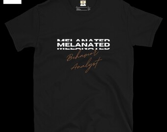 Melanated Black Behavior Analysts Shirt | Celebrating Diversity in ABA