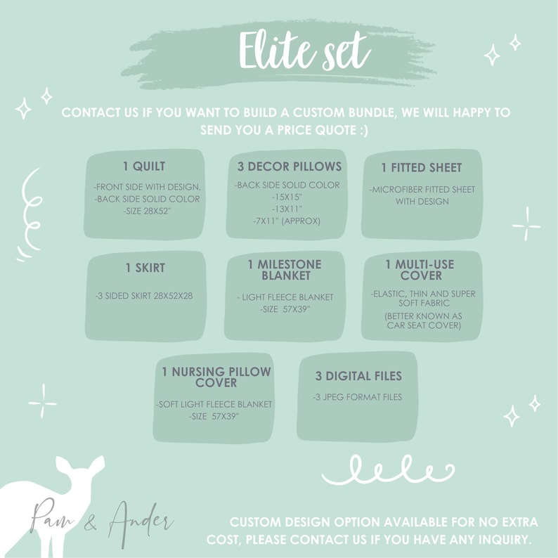 May include: A graphic showing the items included in an "Elite Set" of baby bedding. The set includes a quilt, skirt, milestone blanket, fitted sheet, multi-use cover, nursing pillow cover, and three digital files. The text "Elite Set" is in a large font at the top of the graphic. The text "Contact us if you want to build a custom bundle, we will happy to send you a price quote :)" is below the title. The graphic is on a light blue background.