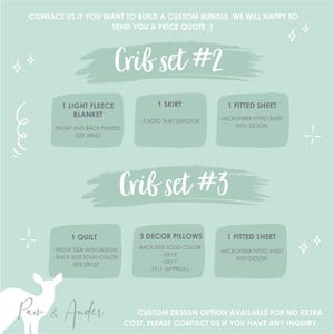 May include: A graphic showing two crib set options. Crib set #2 includes a light fleece blanket, a skirt, and a fitted sheet. Crib set #3 includes a quilt, three decor pillows, and a fitted sheet. Both sets feature custom design options.