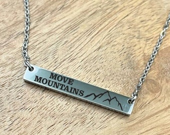 Move Mountains Necklace- Personalized Bar Necklace Hiker Mountain For Her Stainless Steel Personalized Necklace Laser Engraved Gift Hiking