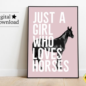 Just a Girl Who Loves Horses Digital Art Download | Horse Print Digital Download | Horse Wall Decor