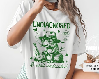 Undiagnosed Shirt Funny Pot Shirt Unhinged Frog Shirt ADHD Stoned Animal Weed-420 Shirt Getting High Stoner Animals Gift Stoner Stoned Shirt