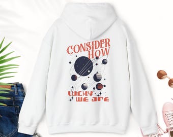 Sudadera con capucha "Considera lo afortunados que somos", versículo bíblico, salud mental, regalo para adolescentes, sudadera cristiana, regalo para amantes de Sister Planet