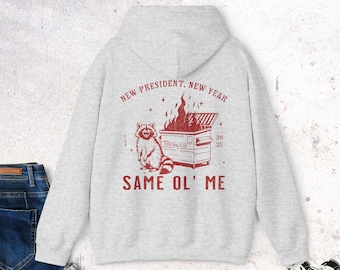 Everything is Fine Hoodie Dumpster Fire Funny Raccoon Sister Gift New Year President Shirt Anxiety I am Fine Everything is Fine Ironic Shirt