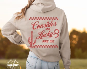 Sudadera How Lucky Are We Sudadera Esenciales Sudadera Salud Mental Sudadera Vaquera Cristiana Sudadera Ideas de Regalo Regalo para Hermana Sudadera Chica Western